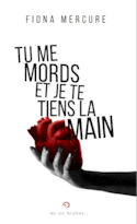 Tu me mords et je te tiens la main